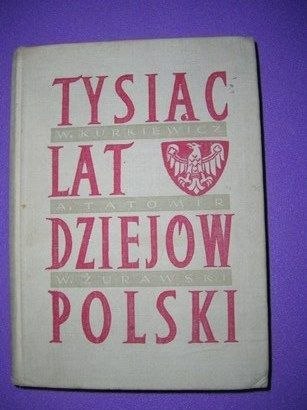 TYSIĄC LAT DZIEJÓW POLSKI