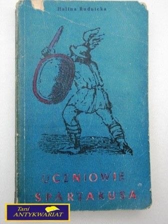 UCZNIOWIE SPARTAKUSA Halina Rudnicka