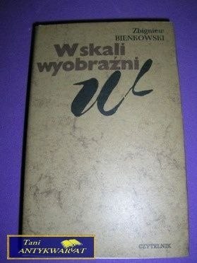 W SKALI WYOBRAŹNI-Z.Bieńkowski