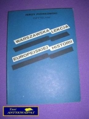 WARSZAWSKA LEKCJA EUROPEJSKIEJ HISTORII