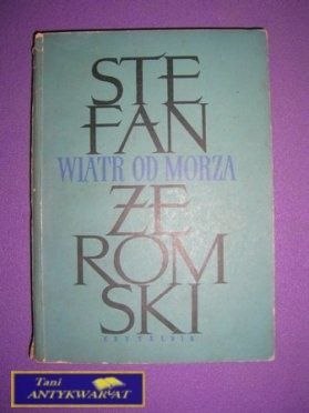 WIATR OD MORZA - Stefan Żeromski