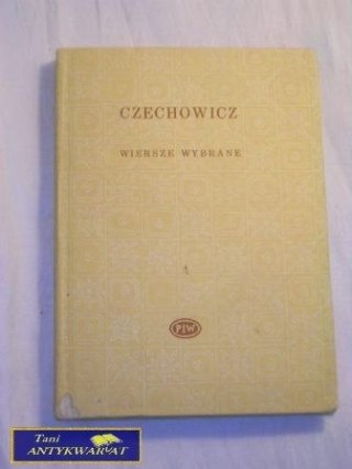 WIERSZE WYBRANE Józef Czechowicz