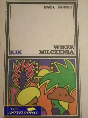 WIEŻE MILCZENIA- PAUL SCOTT