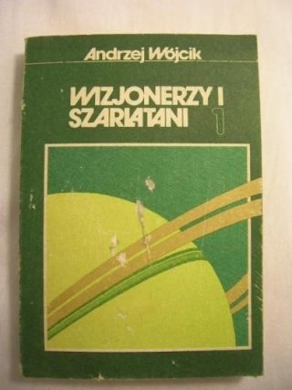 WIZJONERZY I SZARLATANI-ANDRZEJ WÓJCIK
