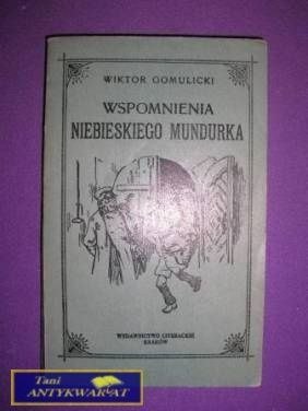 WSPOMNIENIA NIEBIESKIEGO MUNDURKA - W. Gomulicki