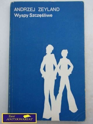 WYSPY SZCZĘŚLIWE Andrzej Zeland