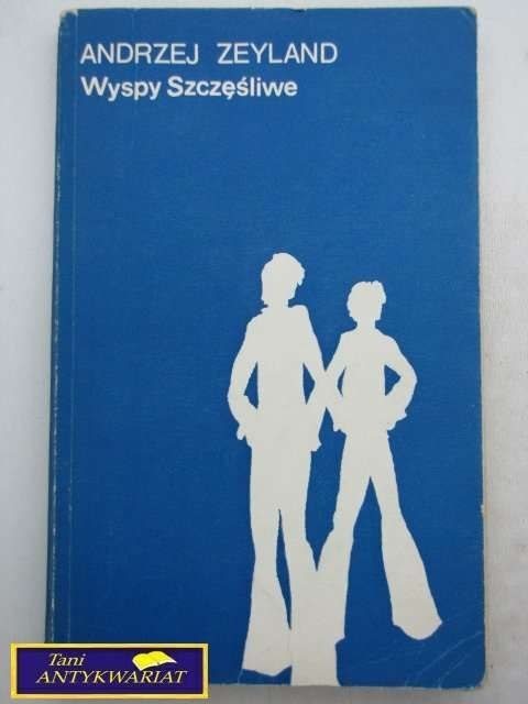 WYSPY SZCZĘŚLIWE Andrzej Zeland