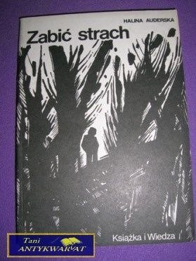 ZABIĆ STRACH-H.Auderska