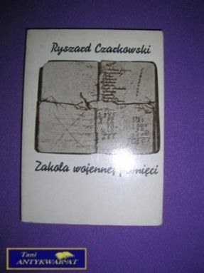 ZAKOLA WOJENNEJ PAMIĘCI - R. Czarkowski