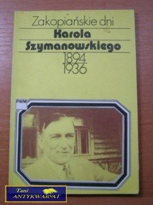 ZAKOPIAŃSKIE DNI KAROLA SZYMANOWSKIEGO