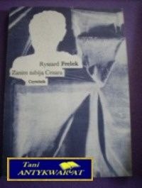 ZANIM ZABIJĄ CEZARA - Ryszard Frelek