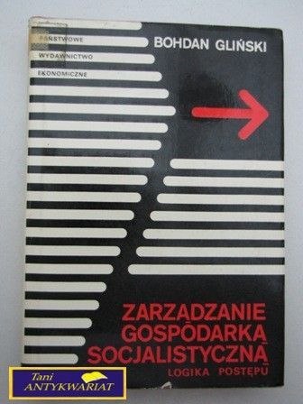 ZARZĄDZANIE GOSPODARKĄ SOCJALISTYCZNĄ Bogdan Gl