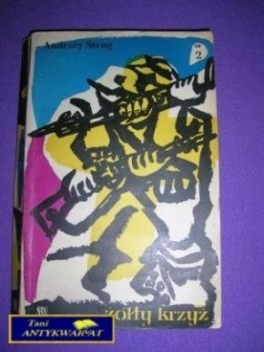 ŻÓŁTY KRZYŻ II - Andrzej Strug