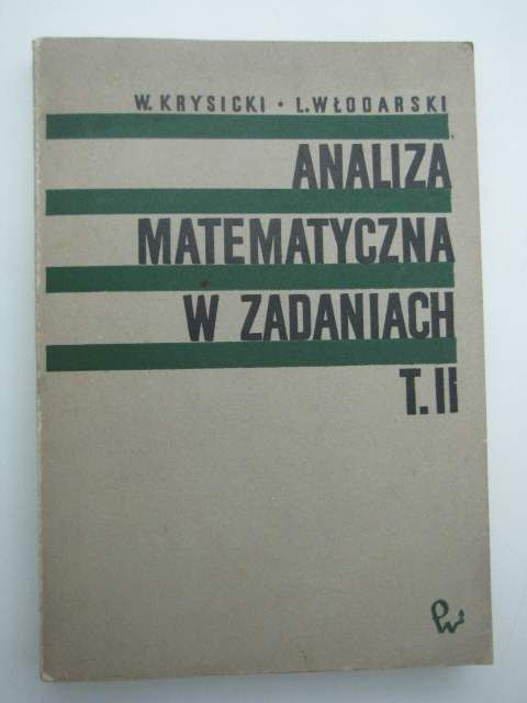 ANALIZA MATEMATYCZNA W ZADANIACH TOM II