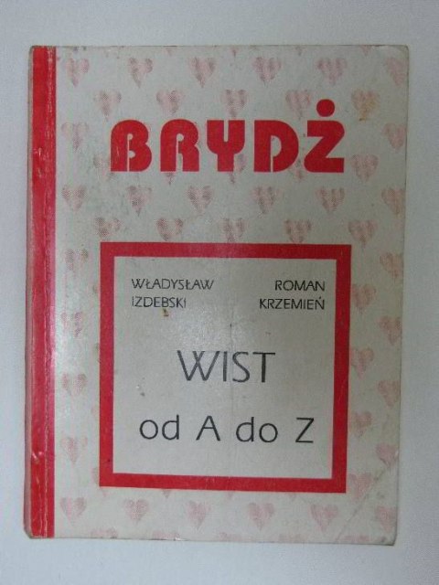 BRYDŻ - WIST