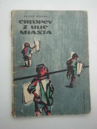 CHŁOPCY Z ULIC MIASTA