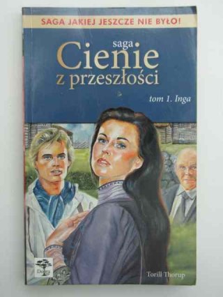 CIENIE Z PRZESZŁOŚCI - INGA TOM I