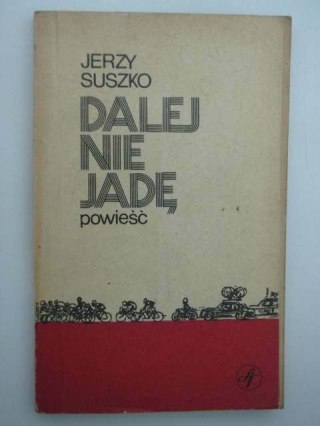 DALEJ NIE JADĘ