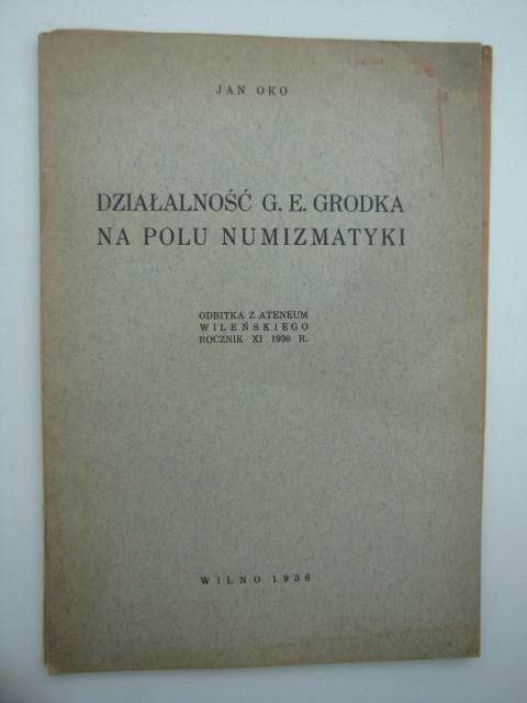 DZIAŁALNOŚĆ G.E GRODKA NA POLU NUMIZMATYKI