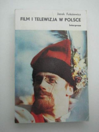 FILM I TELEWIZJA W POLSCE