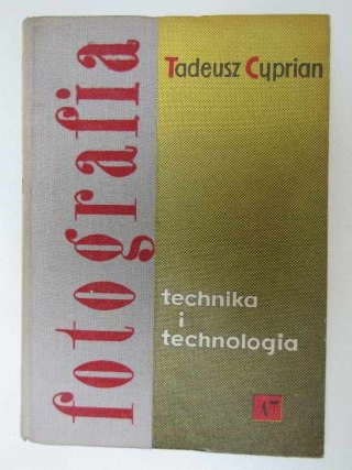 FOTOGRAFIA TECHNIKA I TECHNOLOGIA