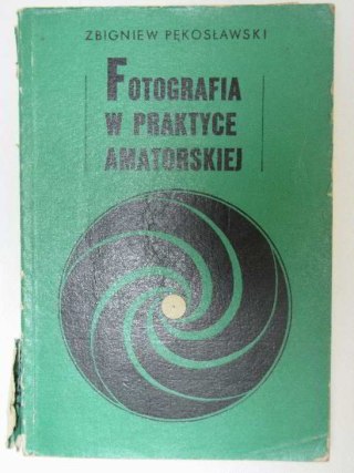 FOTOGRAFIA W PRAKTYCE AMATORSKIEJ