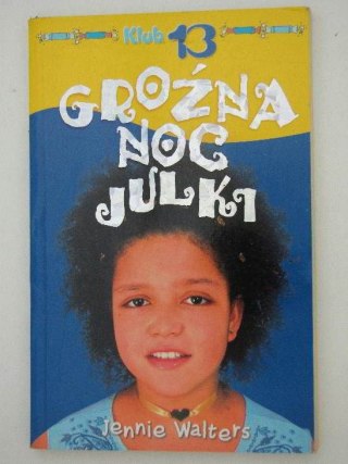 GROŹNA NOC JULKI