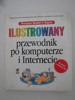 ILUSTROWANY PRZEWODNIK PO KOMPUTERZE I INTERNECIE