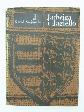 JADWIGA I JAGIEŁŁO