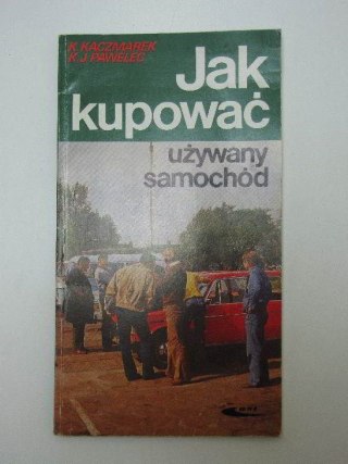 JAK KUPOWAC UŻYWANY SAMOCHÓD
