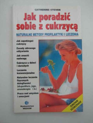 JAK PORADZIĆ SOBIE Z CUKRZYCĄ