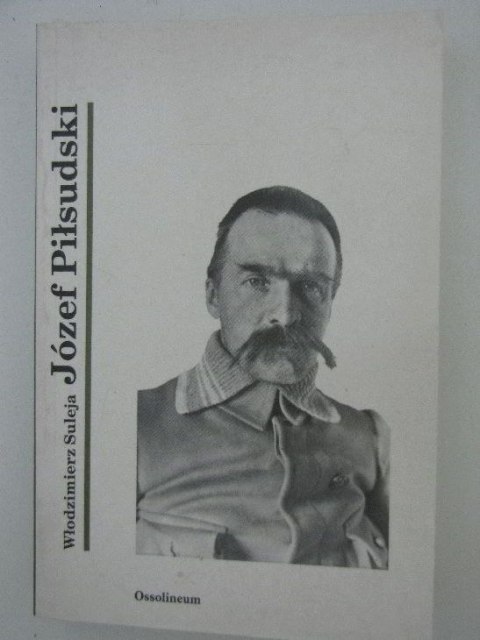 JÓZEF PIŁSUDSKI