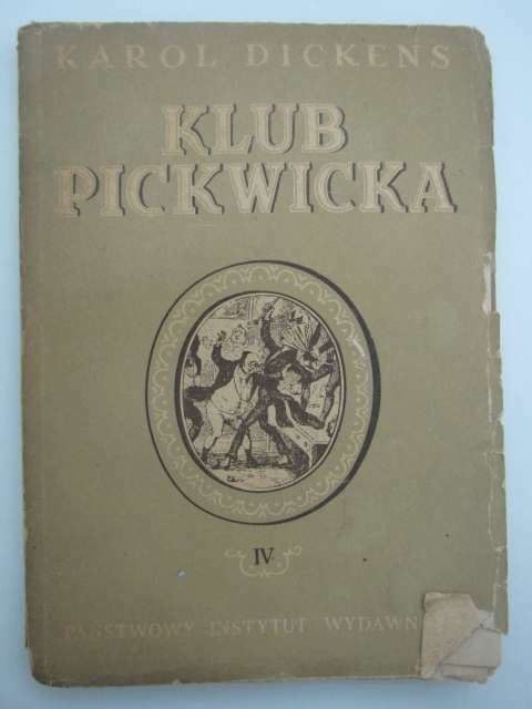KLUB PICKWICKA TOM IV KLUB PICKWICKA TOM IV