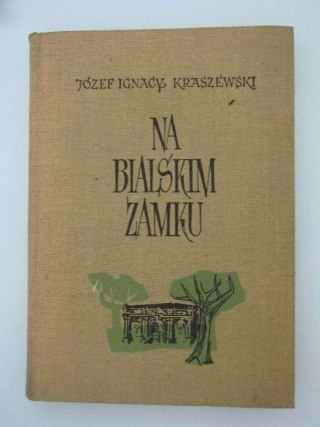 NA BIALSKIM ZAMKU