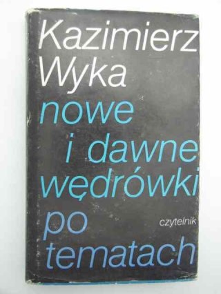 NOWE I DAWNE WĘDRÓWKI PO TEMATACH