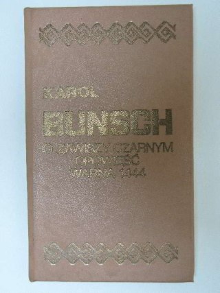 O ZAWISZY CZARNYM OPOWIEŚĆ WARNA 1444