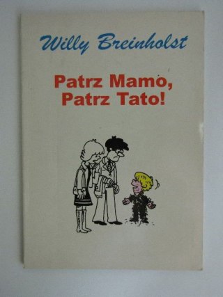 PATRZ MAMO, PATRZ TATO