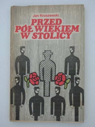 PRZED PÓŁ WIEKIEM W STOLICY
