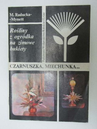 ROŚLINY Z OGRÓDKA NA ZIMOWE BUKIETY