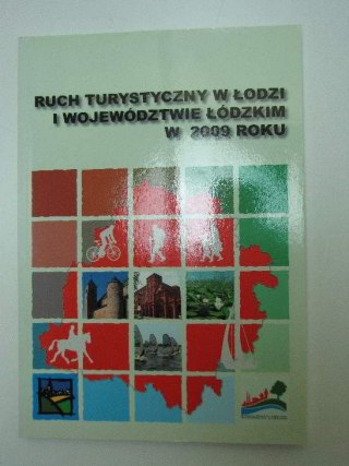 RUCH TURYSTYCZNY W ŁODZI I WOJEWÓDZTWIE ŁÓDZKIM
