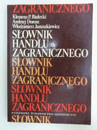 SŁOWNIK HANDLU ZAGRANICZNEGO