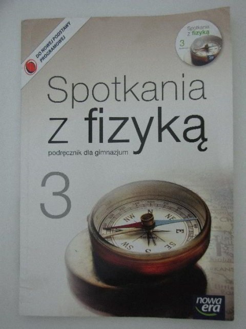 SPOTKANIA Z FIZYKĄ 3 - ĆWICZENIA GIMNAZJUM