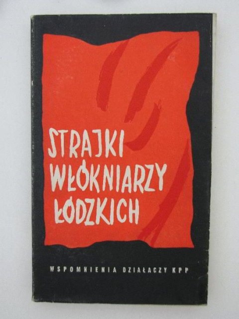 STRAJK WŁÓKNIARZY ŁÓDZKICH