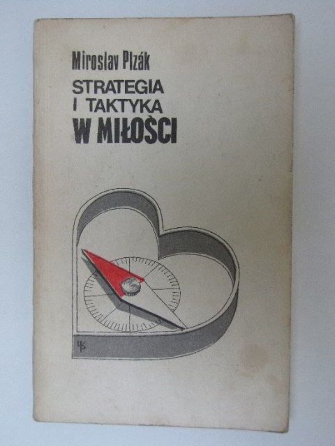 STRATEGIA I TAKTYKA W MIŁOŚCI