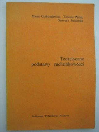 TEORETYCZNE PODSTAWY RACHUNKOWOŚCI