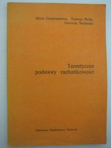 TEORETYCZNE PODSTAWY RACHUNKOWOŚCI