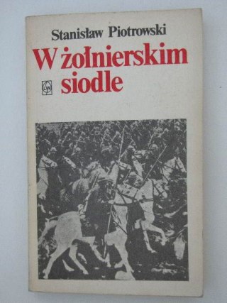 W ŻOŁNIERSKIM SIODLE