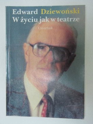 W ŻYCIU JAK W TEATRZE