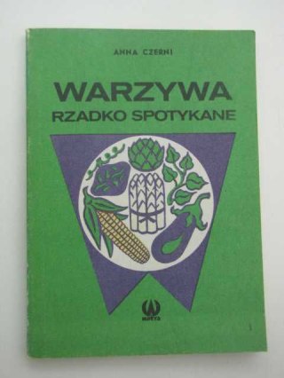 WARZYWA RZADKO SPOTYKANE
