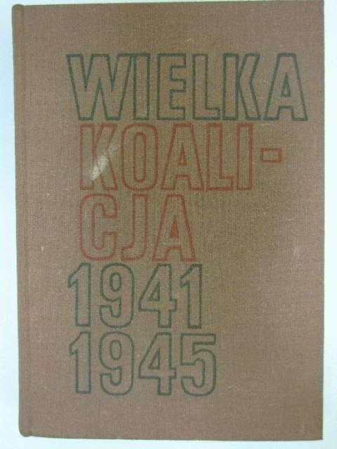 WIELKA KOALICJA 1941-1945